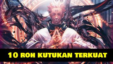 10 Roh Kutukan Terkuat di Jujutsu Kaisen | Review Anime dan Manga
