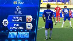 Mini Match - PERSIJA Jakarta VS PSIS Semarang | BRI Liga 1 2022/2023