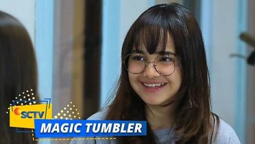 Gak Nyangka, Olive Mulai Suka Sama Ronald | Magic Tumbler Season 3 Episode 25