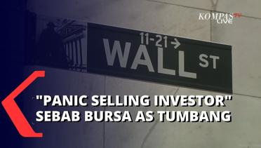 Wall Street Hari Ini: Bursa AS Tumbang Imbas Panic Selling Investor yang Terus Berlanjut!