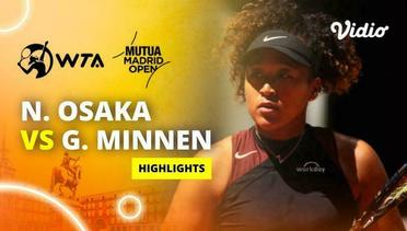 Naomi Osaka vs Greet Minnen - Highlights | WTA Mutua Madrid Open 2024