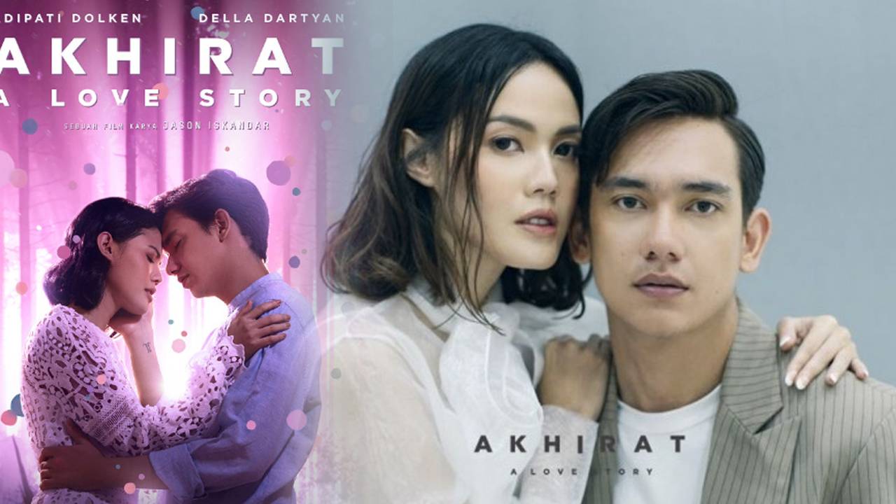 Sinopsis Akhirat A Love Story 2021 Film Drama Fantasi Roman 7683