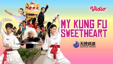 My Kung-Fu Sweetheart - Trailer