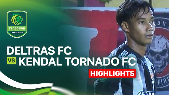 Deltras FC vs Kendal Tornado FC - Highlight | Pegadaian Championship 2025/26