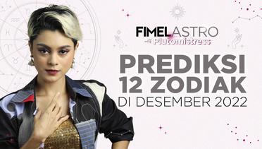 FimelAstro- Prediksi 12 Zodiak di Bulan Desember 2022
