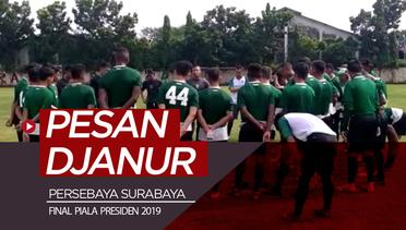 Pesan Djanur untuk Persebaya Jelang Final Leg II Piala Presiden 2019