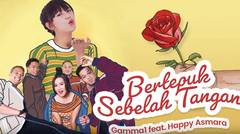Gamma1 ft Happy Asmara : Bertepuk Sebelah Tangan - Official Music Video