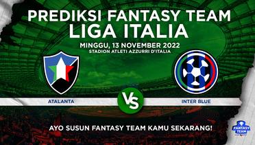 Prediksi Fantasy Liga Italia : Atalanta Lombardy vs Inter Blue