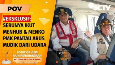 Eksklusif! Ikut Menhub Budi & Menko PMK Muhadjir Naik Helikopter, Pantau Mudik Nataru | POV