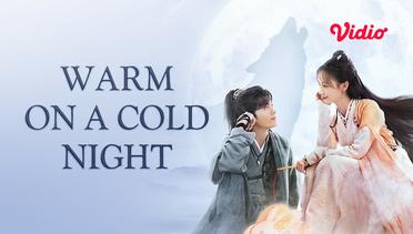 Warm On A Cold Night - Trailer 1