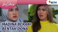 Bagus Madina, Sikap Dona Memang Benar-Benar Kelewatan!  | Love Story The Series - Episode 863
