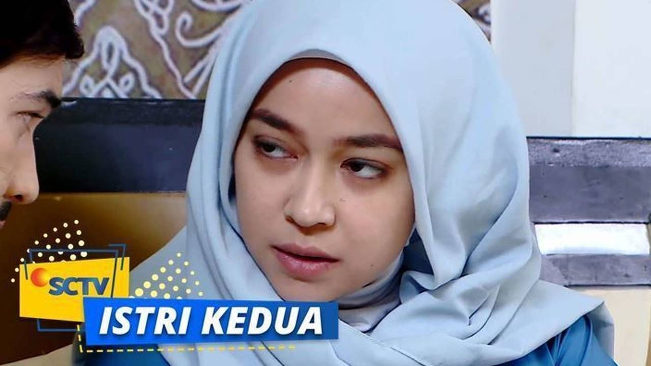 Nonton Sinetron Istri Kedua Episode 61 dan 62 | Part 2/2