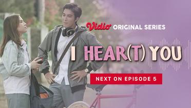 I HEAR(T) YOU - Vidio Original Series | Next On Episode 05