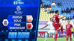 Mini Match - Persis Solo VS PSM Makassar | BRI Liga 1 2022/2023