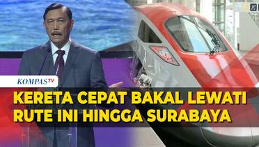Kereta Cepat Direncanakan hingga Surabaya, Bakal Lewati Rute Ini
