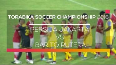 Persija Jakarta vs Barito Putera - Torabika Soccer Championship 2016