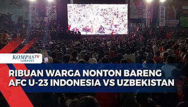 Ribuan Warga Nonton Bareng Semi Final Indonesia VS Uzbekistan