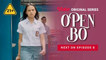 Open BO - Vidio Original Series | Next On Episode 6
