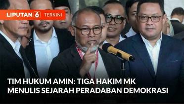 Tim Hukum AMIN: Tiga Hakim MK menulis sejarah peradaban demokrasi Indonesia | Liputan 6