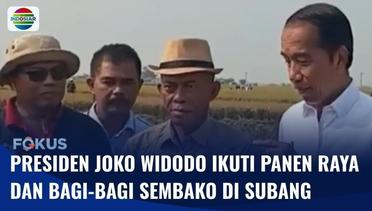 Presiden Jokowi Ikuti Panen Raya di Kab. Subang dan Bagi-Bagi Sembako pada Warga | Fokus