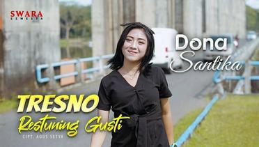 Dona Santika - Tresno Restuning Gusti (Official Music Video)