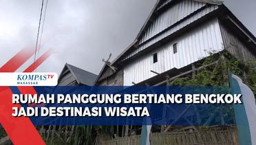 Rumah Panggung Usia 200 tahun Bertiang Bengkok Jadi Destinasi Wisata