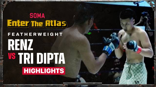 Renzo Feterika vs Tri Dipta - Highlight | Soma "Enter The Atlas"