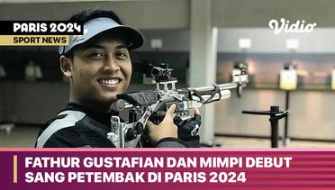 Fathur Gustafian dan Mimpi Debut Sang Petembak di Paris 2024