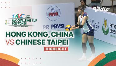 Highlights | Hong Kong, China vs Chinese Taipei | AVC Challenge Cup for Women 2023