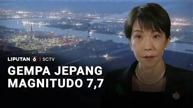 Gempa Jepang Magnitudo 7,7, Warga Diminta Siaga 'Megaquake' Seminggu Ke Depan | Liputan 6