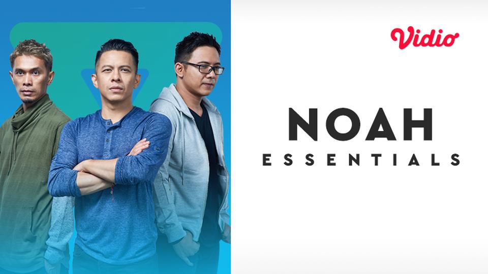 Essentials: Noah