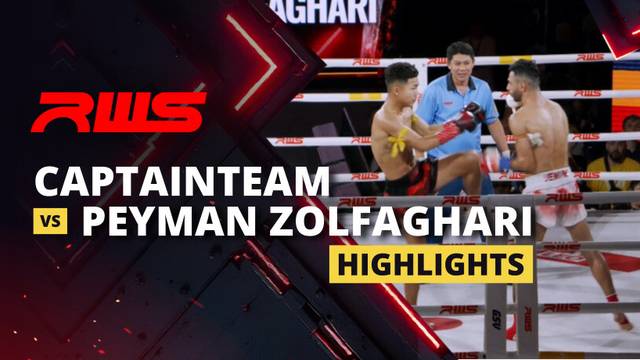 Captainteam vs Peyman Zolfaghari - Highlight | RWS Muay Thai 2025