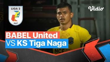 Mini Match - Babel United 1 vs 1 KS Tiga Naga | Liga 2 2021/2022