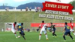 COVER STORY: Austria Surga Bagi Klub Elite Eropa