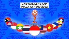 Jadwal Lengkap Piala AFF U19 2022 - Fase Grup. Myanmar vs Brunei Darussalam jadi Match Pembuka.