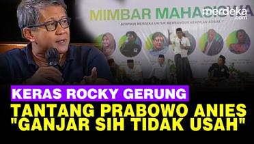 KERAS! Rocky Gerung Tantang Prabowo Anies Debat di Kampus: Lihat Siapa Punya Otak