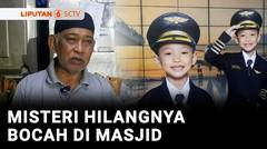 Lebih dari 50 Hari, Alvaro Bocah Pesanggrahan yang Hilang Belum Ditemukan | Liputan 6