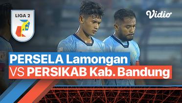 Mini Match - Persela Lamongan vs Persikab Kab. Bandung | Liga 2 2022/23