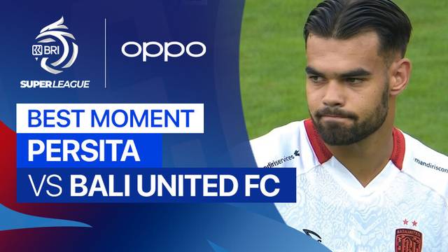 Best Moment PERSITA vs Bali United FC | BRI Super League 2025/26