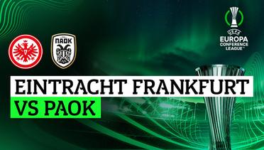 Eintracht Frankfurt vs PAOK - Full Match | UEFA Europa Conference League 2023/24
