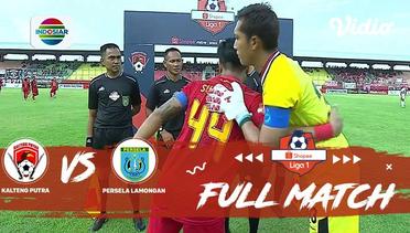 Full Match: Kalteng Putra vs Persela Lamongan | Shopee Liga 1