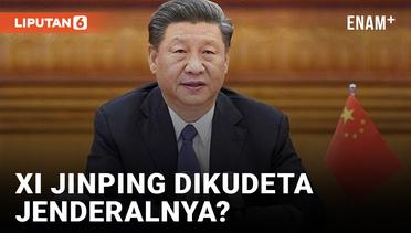 Xi Jinping Dikudeta Jenderal Li Qiaoming?