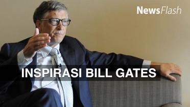 News Flash: Pelajaran Hidup dari Bill Gates