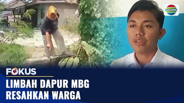 Limbah Dapur MBG Resahkan Warga | Fokus