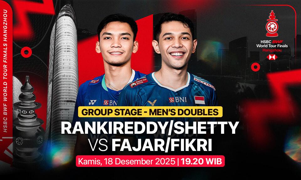 Rankireddy/Shetty vs Fajar/Fikri 