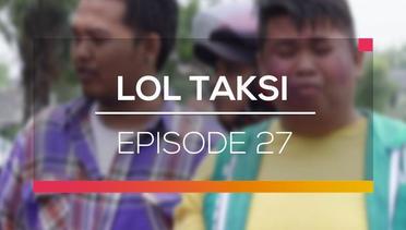 LOL Taksi - Episode 27