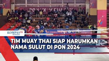 Tim Muay Thai Optimis Akan Lebih Baik Dari PON Papua Sebelumnya
