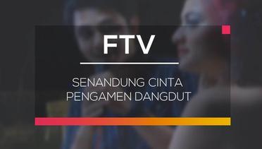 FTV SCTV - Senandung Cinta Pengamen Dangdut
