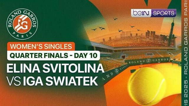 Elina Svitolina vs Iga Swiatek - Women's Singles Quarterfinals - Day 10 (Court 1) - Full Match | Roland Garros 2025