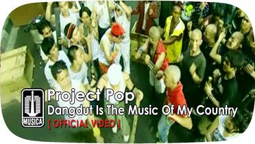 Project Pop - DANGDUT IS THE MUSIC OF MY COUNTRY (Official Video)